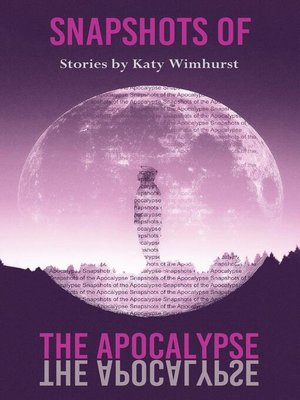 cover image of Snapshots of the Apocalypse